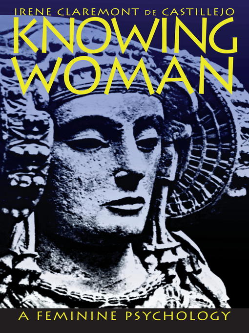 Title details for Knowing Woman by Irene Claremont de Castillejo - Available